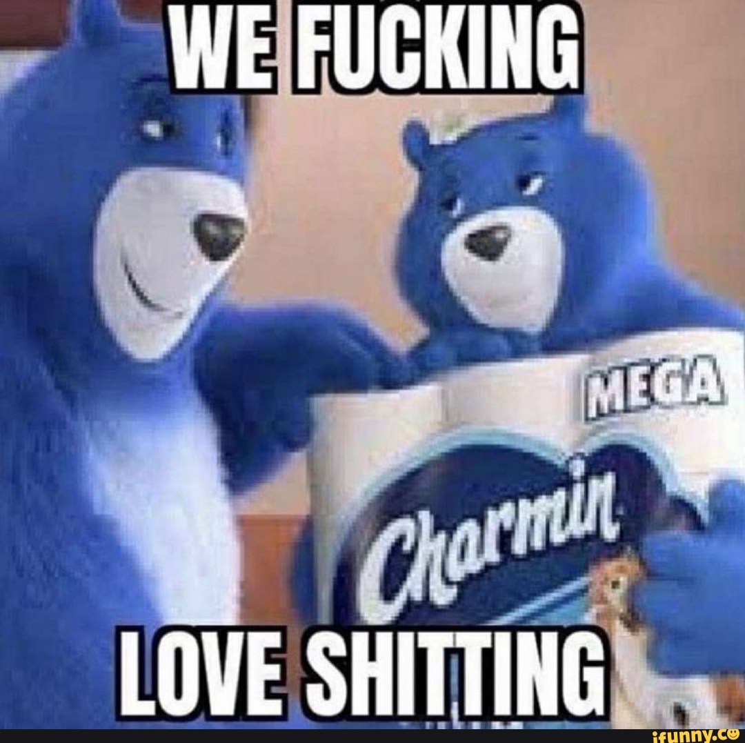 WE FUGKING
ii
LOVE SHITTING