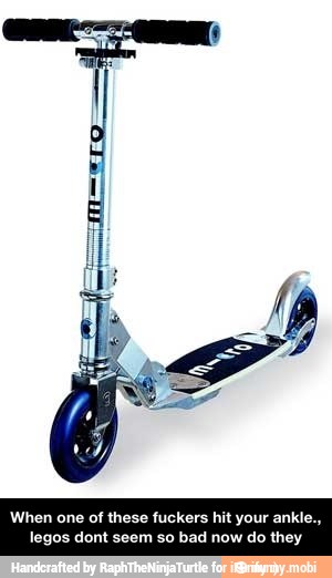 When one of these fuckers
hit
your anki
legos dont seem so bad now do they - When one of these fuckers hit your ankle., legos dont seem so bad now do they