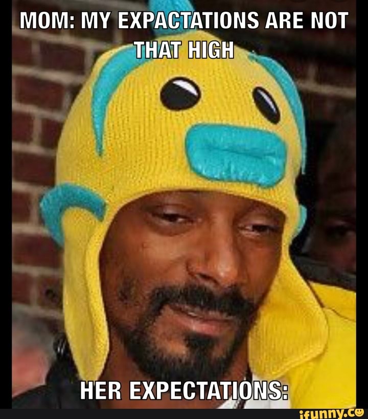 HER EXPECTATIONS: