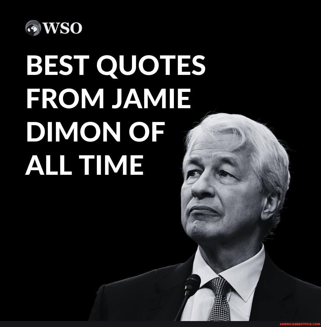 8 All Time Best Quotes From Jamie Dimon What s Your Favorite 8-all-time-best-quotes-from-jamie-dimon-what-s-your-favorite