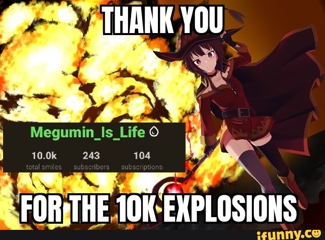NK You
it *
FORTHE EXPLOSIONS