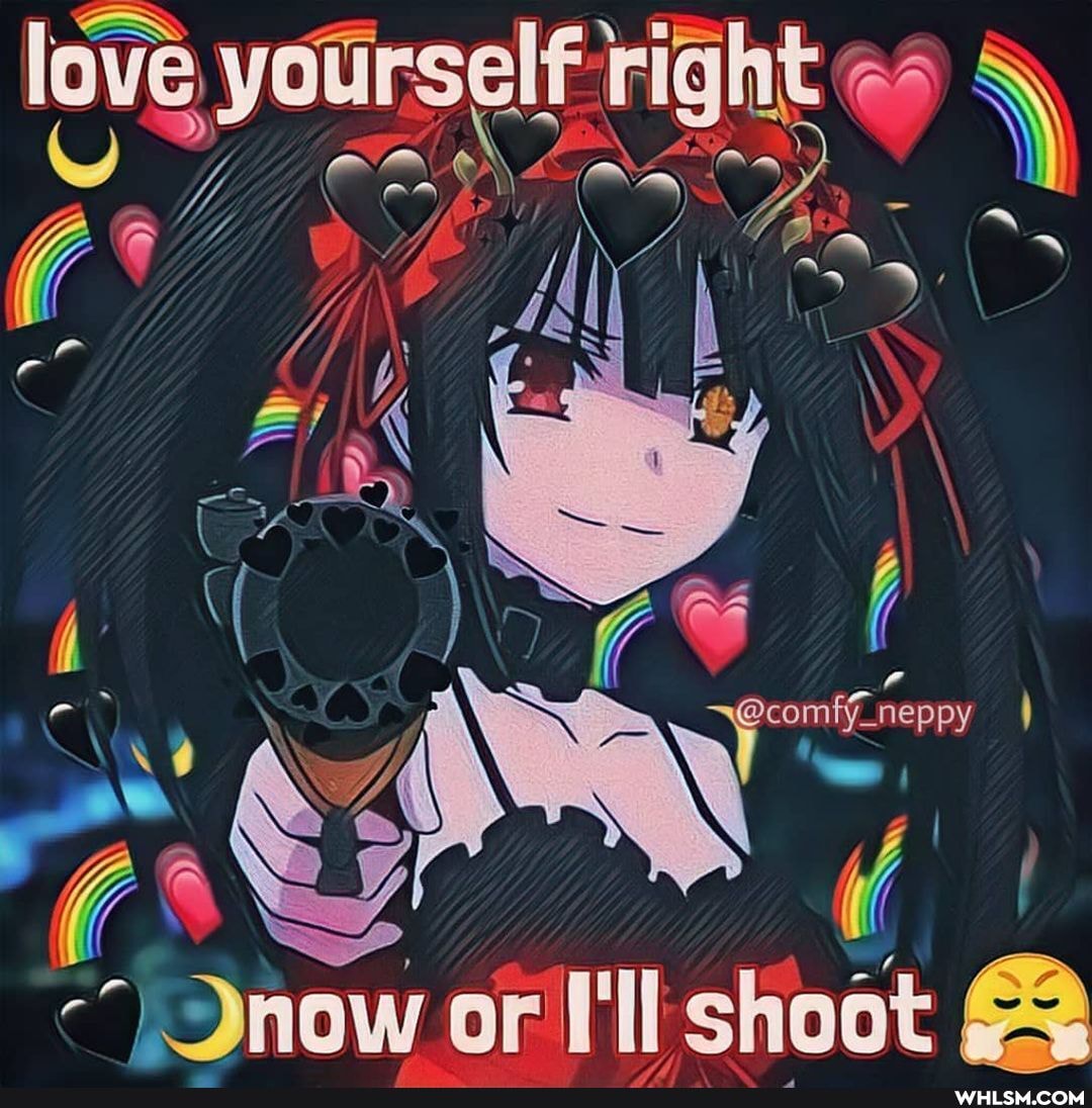 If right
love
se
Jnow or'l'll shoot
yours