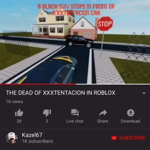 The Dead Of Xxxtentacion In Roblox V - stop sign roblox
