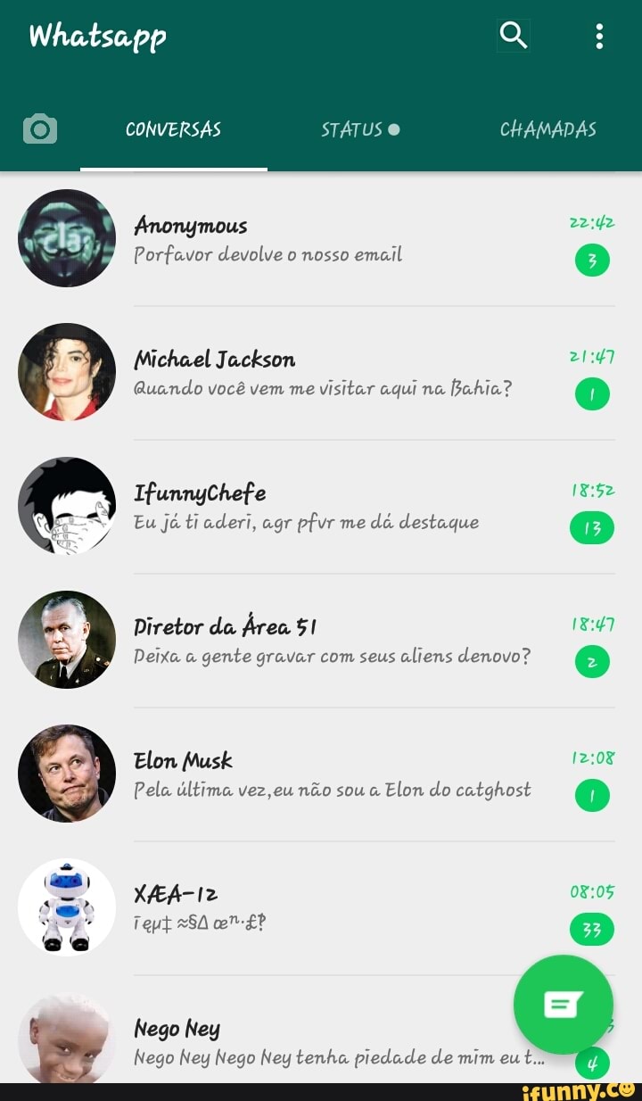Michael
Quando você vem me
visitar aqui na
Bahia?
Diretor da Área $1
Deixa a
gente gravar com seus
aliens denovo?
Pela última vez,eu não sou a
Nego Ney Nego Ney tenha. piedade de mim eu
18:47