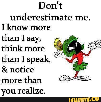 Don t underestimate me