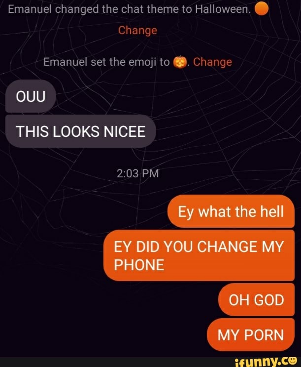 Emanuel changed the chat theme to Halloween. Change Emanuel set the