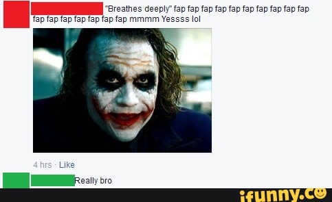 Breathes deeply" fap fap fap fap fap fap fap fap fap fap fap fap fap