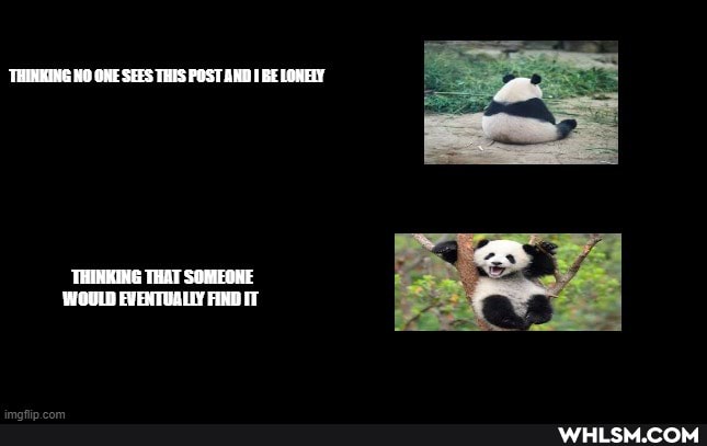 'THIMKING HO GXE SEES THES POST AWD BE LONELY
THIKHING THAT SOMEOHE WOULD EVENTBALLY AKD IT