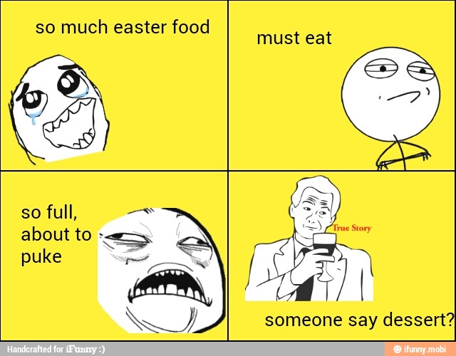 so much easter food
someone say dessert?