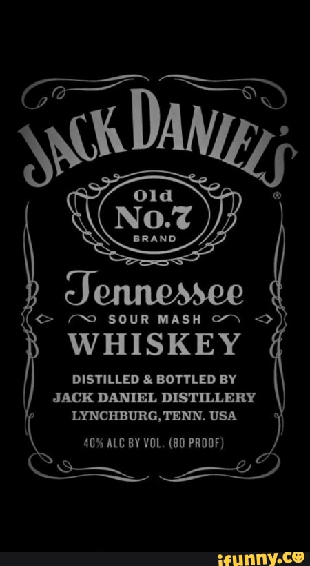 WHISKEY
DISTILLED BOTTLED BY
JACK DANIEL DISTILLERY
LYNCI