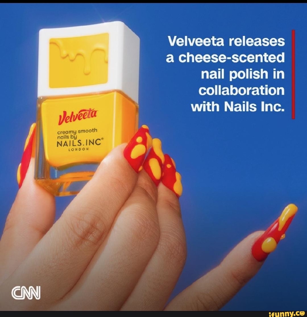 Velveeta releases a cheesescented nail polish in collaboration with Nails Inc. creamy smooth
