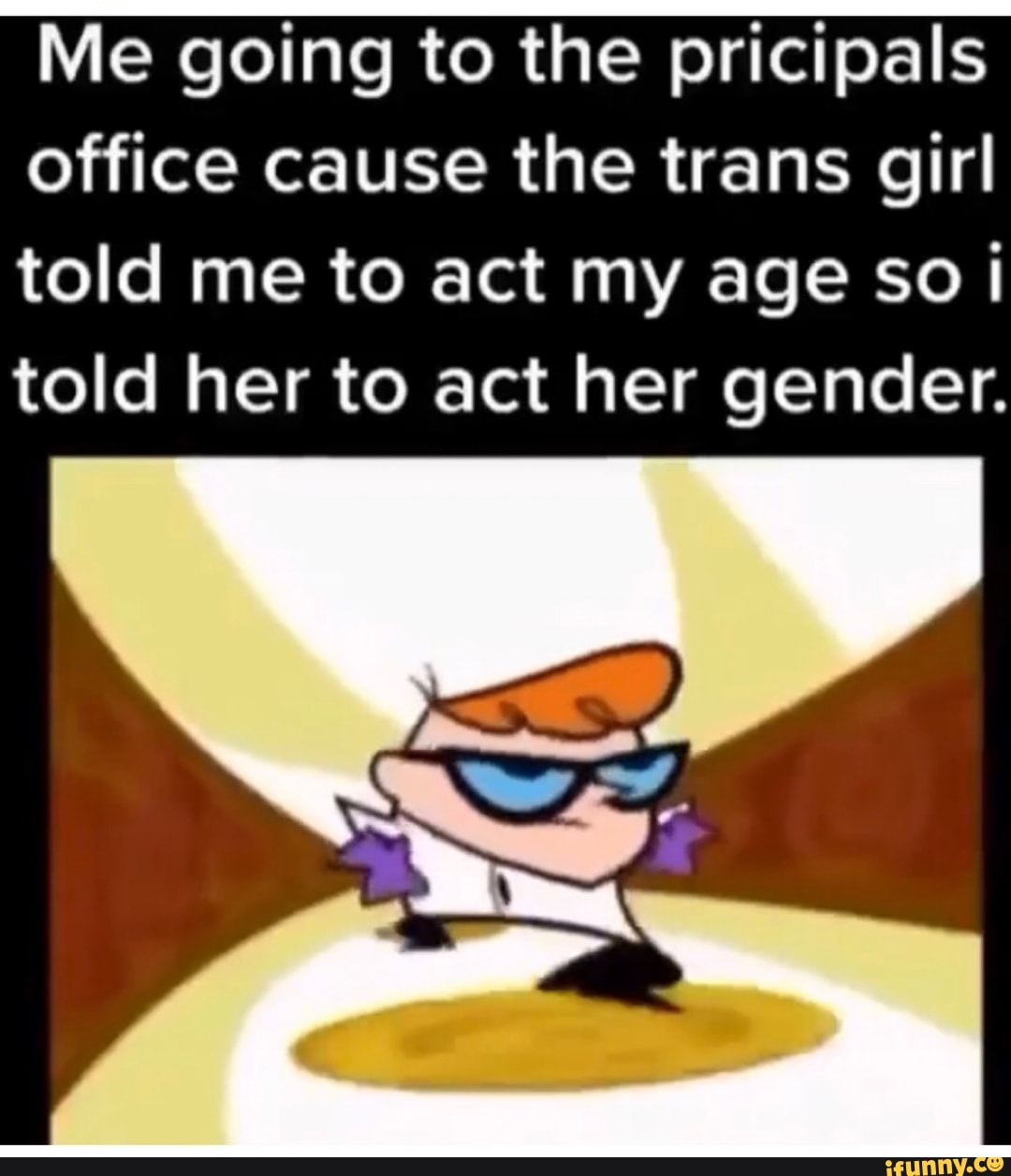 Mic Going To The Pricipals Office Cause The Trans Girl Told Me To Act