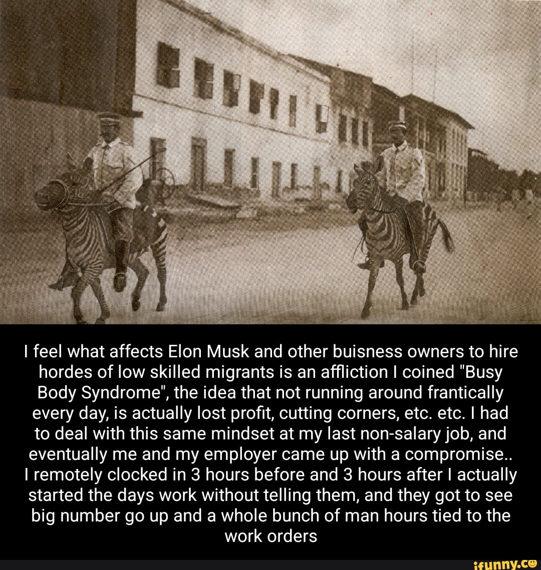 I feel what affects Elon Musk and other buisness owners to hire hordes ...