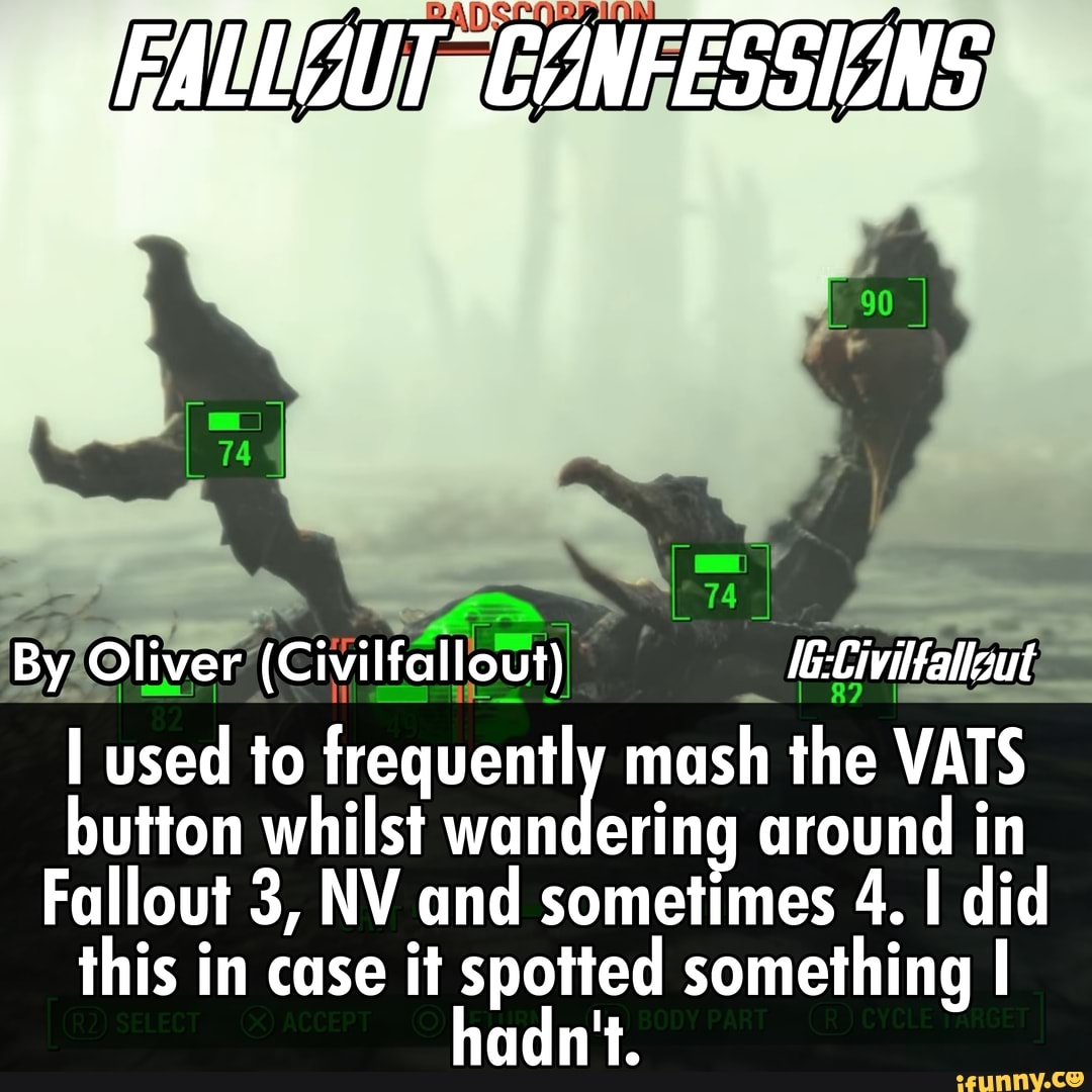 Falloutconfessions Memes. Best Collection Of Funny Falloutconfessions 