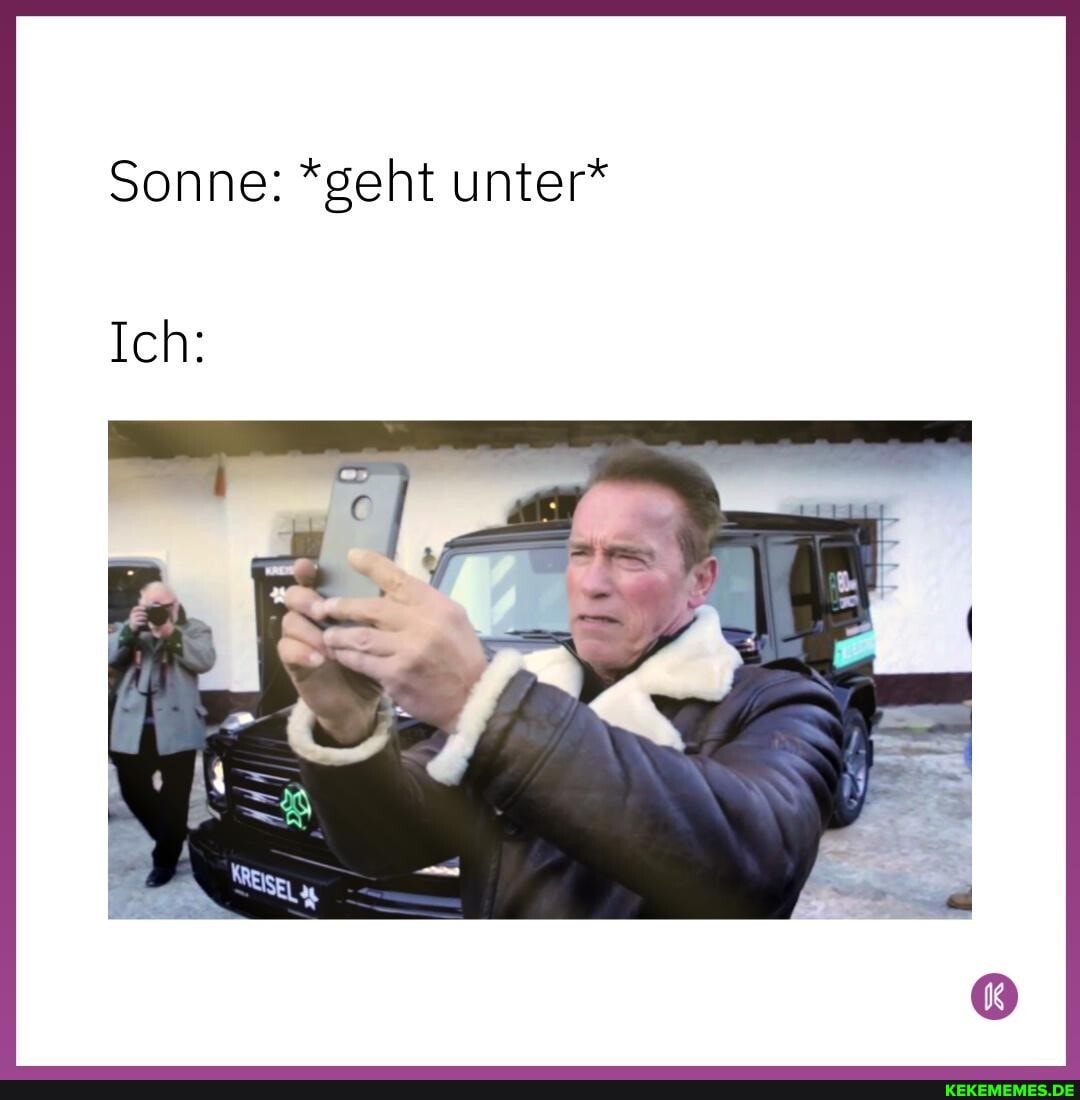 Sonne: *geht unter*
Ich: