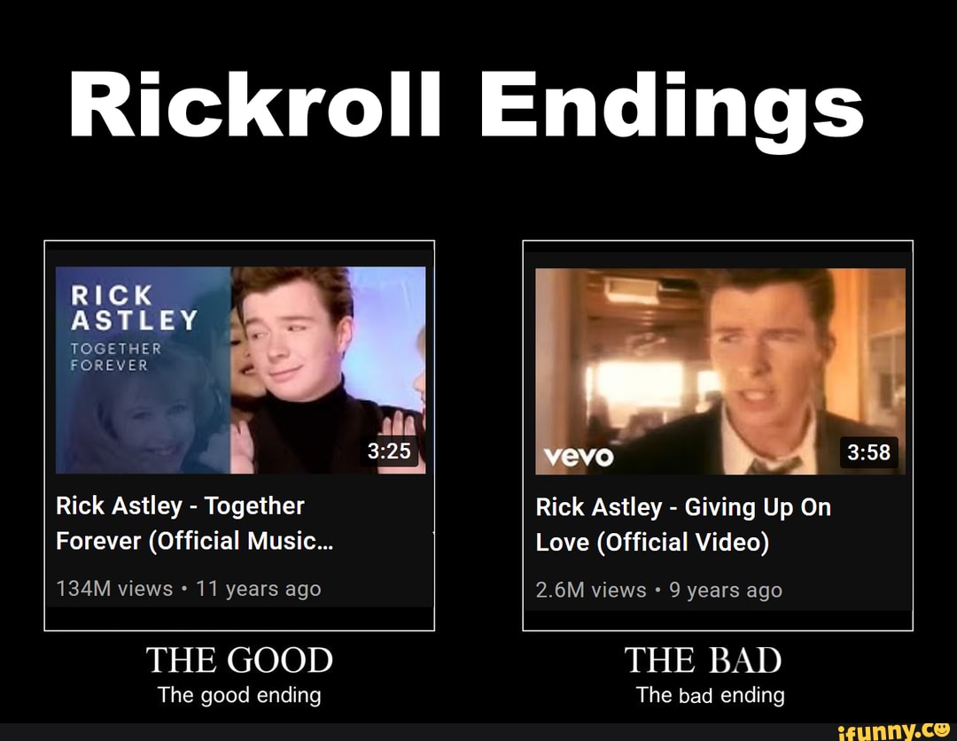 You'll like the end., Rickroll