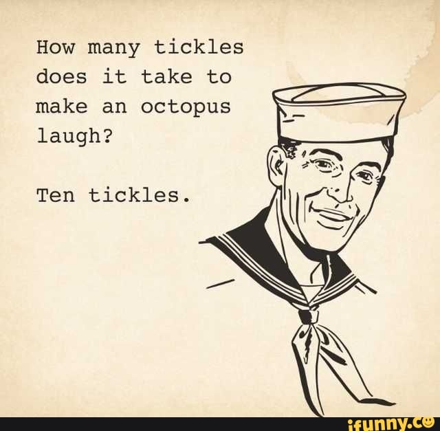 How Many Tickles Does It Take To Make An Octopus Laugh Ten Tickles