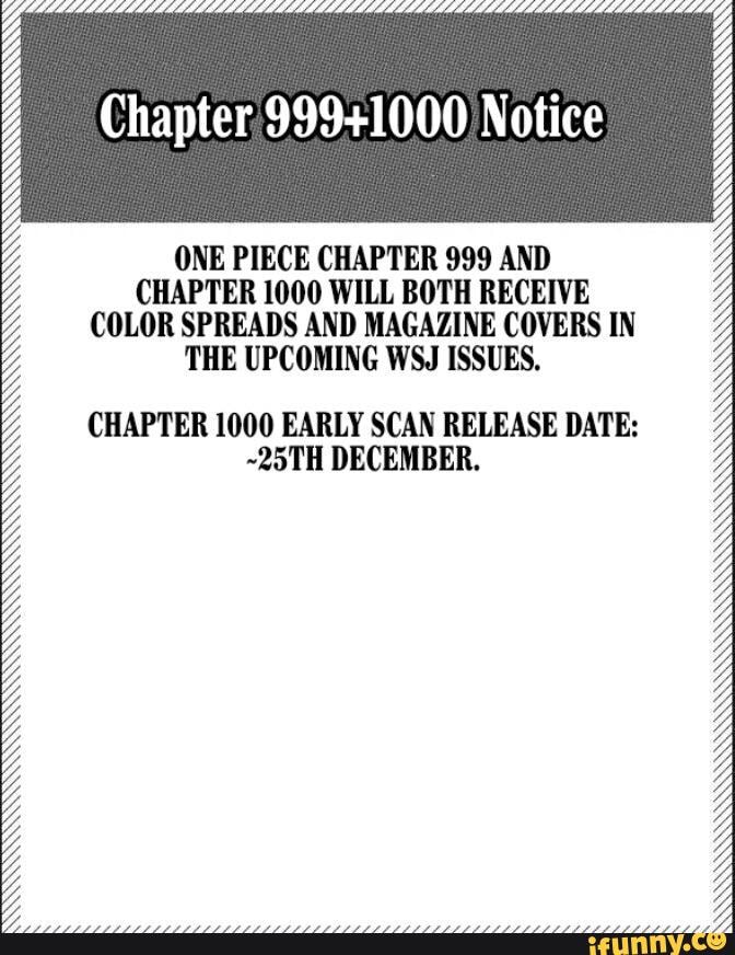 Chapter Notice One Piece Chapter 999 And Chapter 1000 Will Both Receive Color Spreads And Magazine Covers In The Upcoming Wsj Issues Chapter 1000 Early Scan Release Date 25th December Ifunny