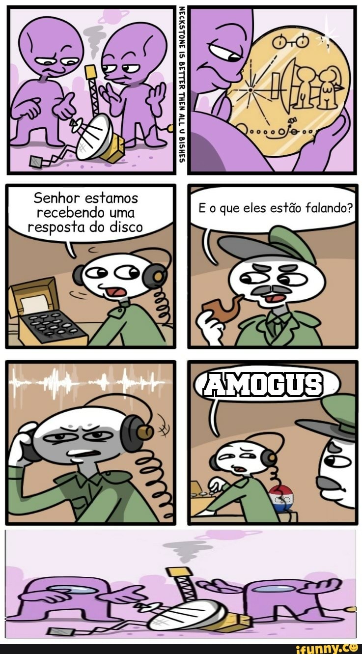 Senhor estamos recebendo uma resposta do disco
que eles estão falando?
CS (O
(AMOGUSD