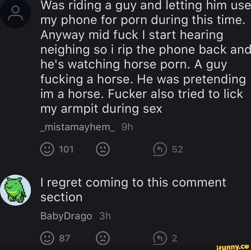 Was riding a guy and letting him use my phone for porn during this time.  Anyway