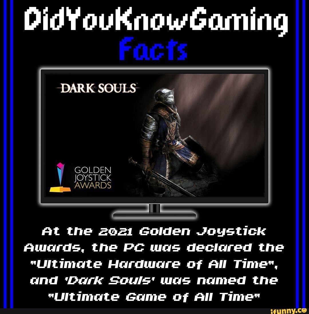 Ultimate Game of All Time Dark Souls Golden Joysticks awards 2021