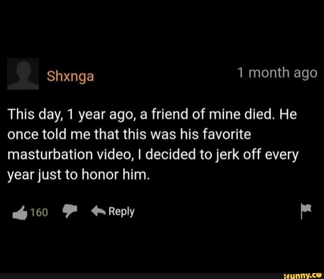 friend of mine died