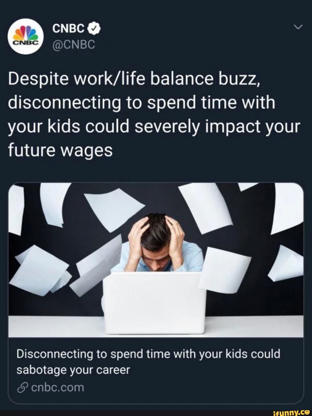 Despite work/life balance buzz,
disconnecting to spend time with
your kids could severely impact your
future wages
Disconnecting to spend time with your kids could
sabotage your career enbe.com