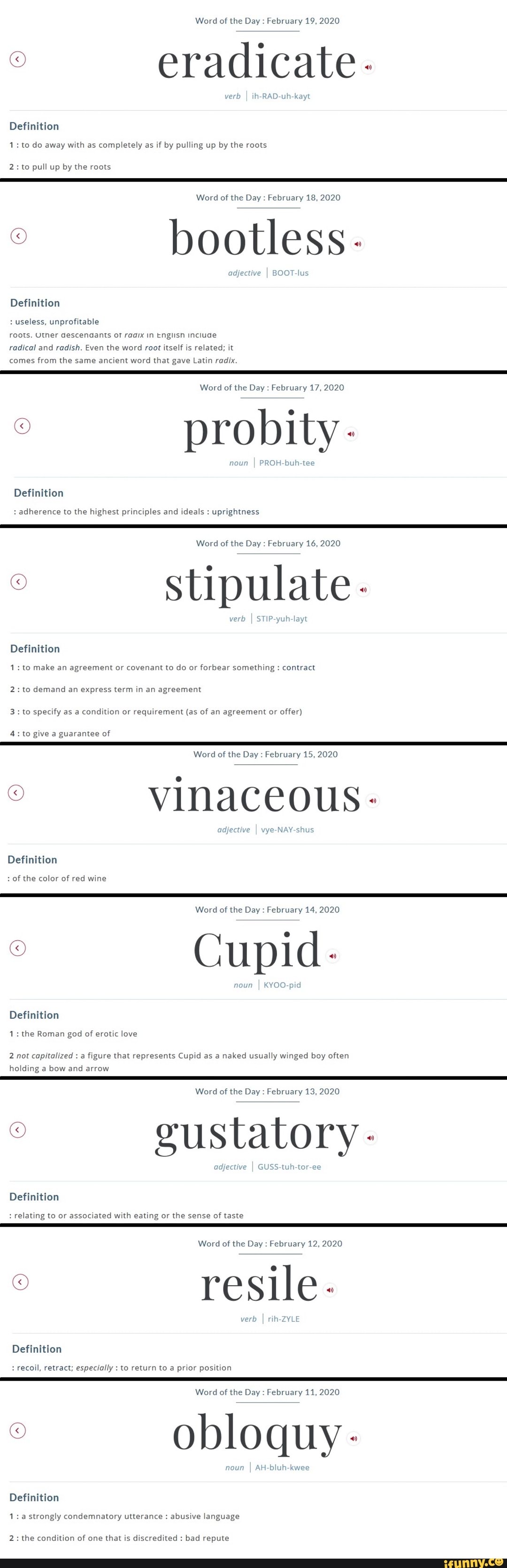 Word of the Day February 19, 2020 eradicate: 1: to do away with as ...