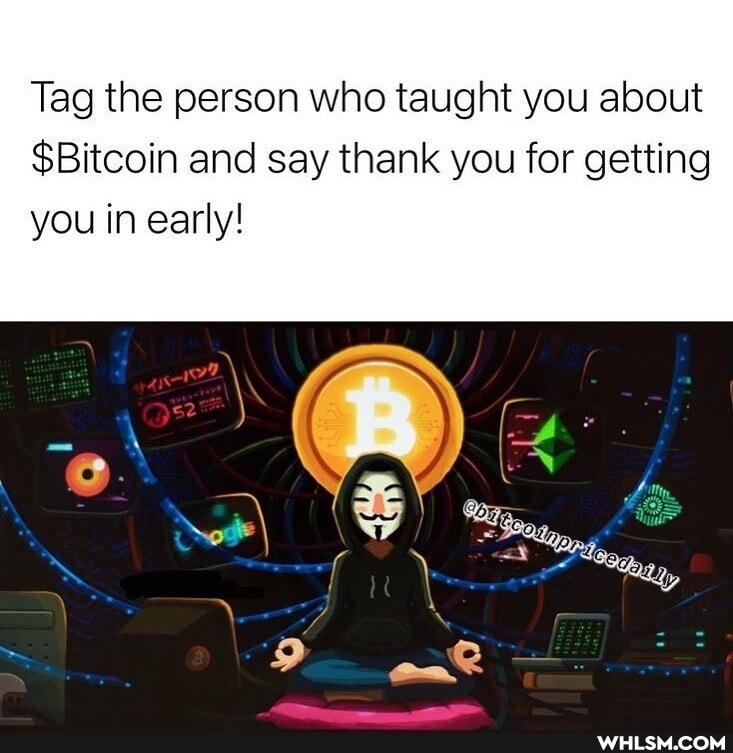 Tag the person who taught you about
$Bitcoin and say thank you for getting you in early!