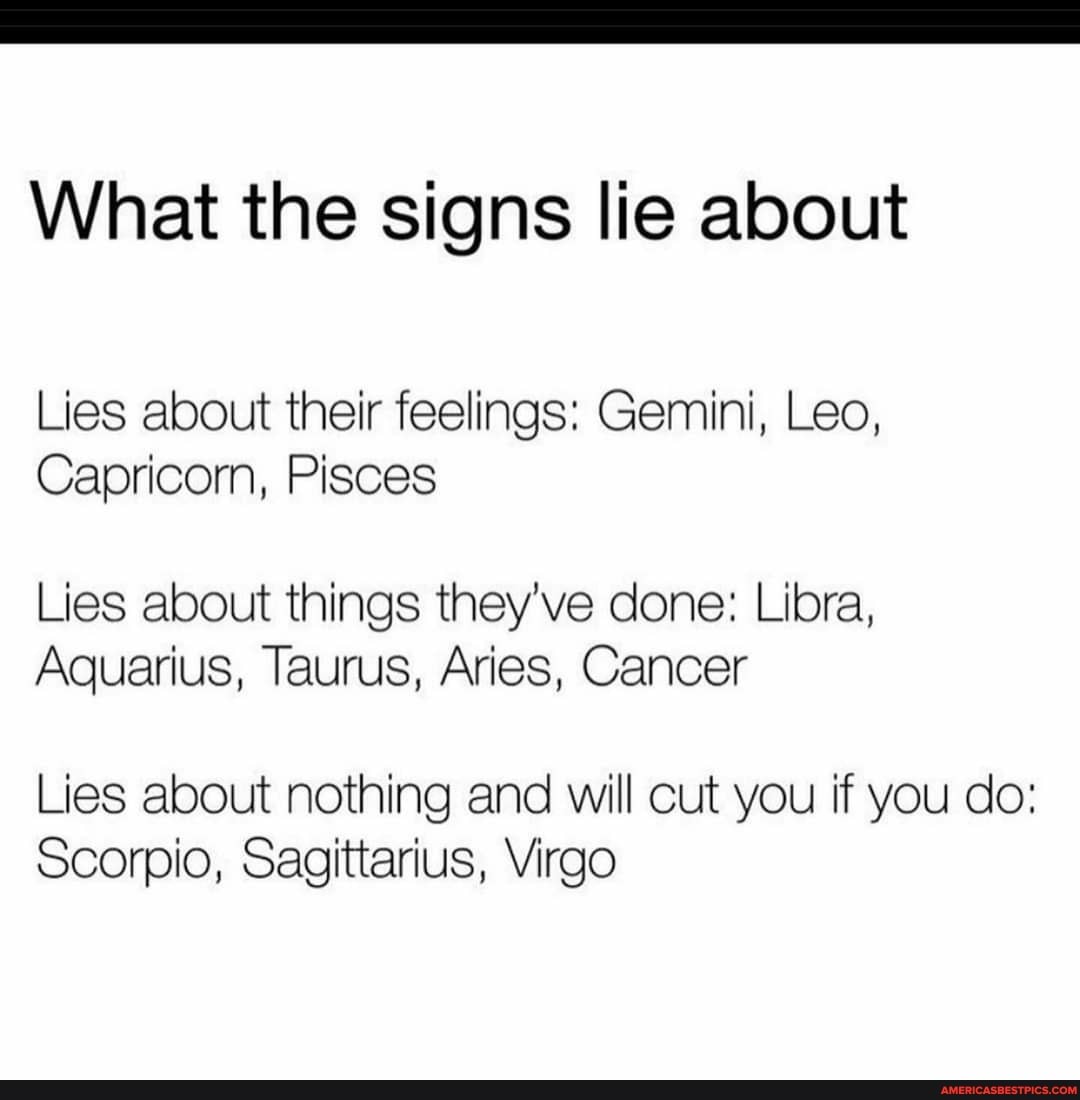 What the signs lie about Lies about their feelings: Gemini, Leo ...