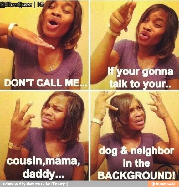'In the
cousin,mama,