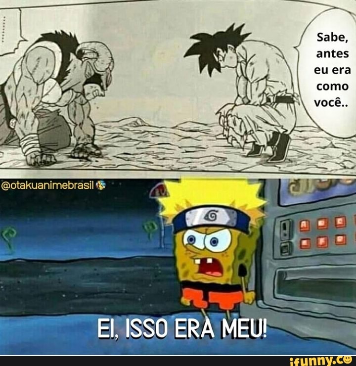 El. ISSO ERA MEU