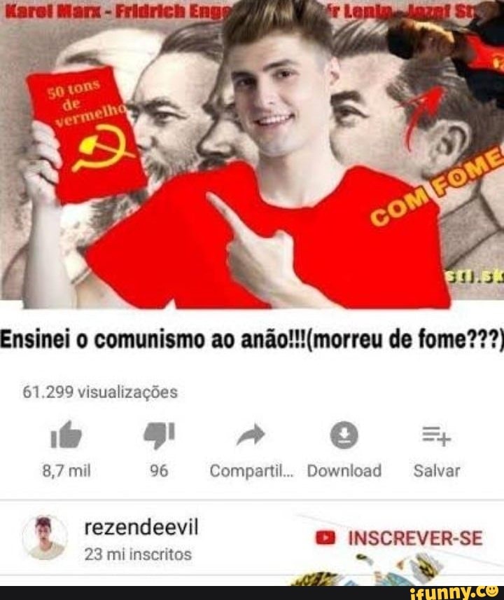 Ensinei o comunismo ao anão!!!(morreu de fome???
61.299 visualizações
Compartil..
