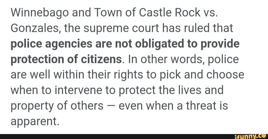 Winnebago and Town of Castle Rock vs. Gonzales, the supreme court has
