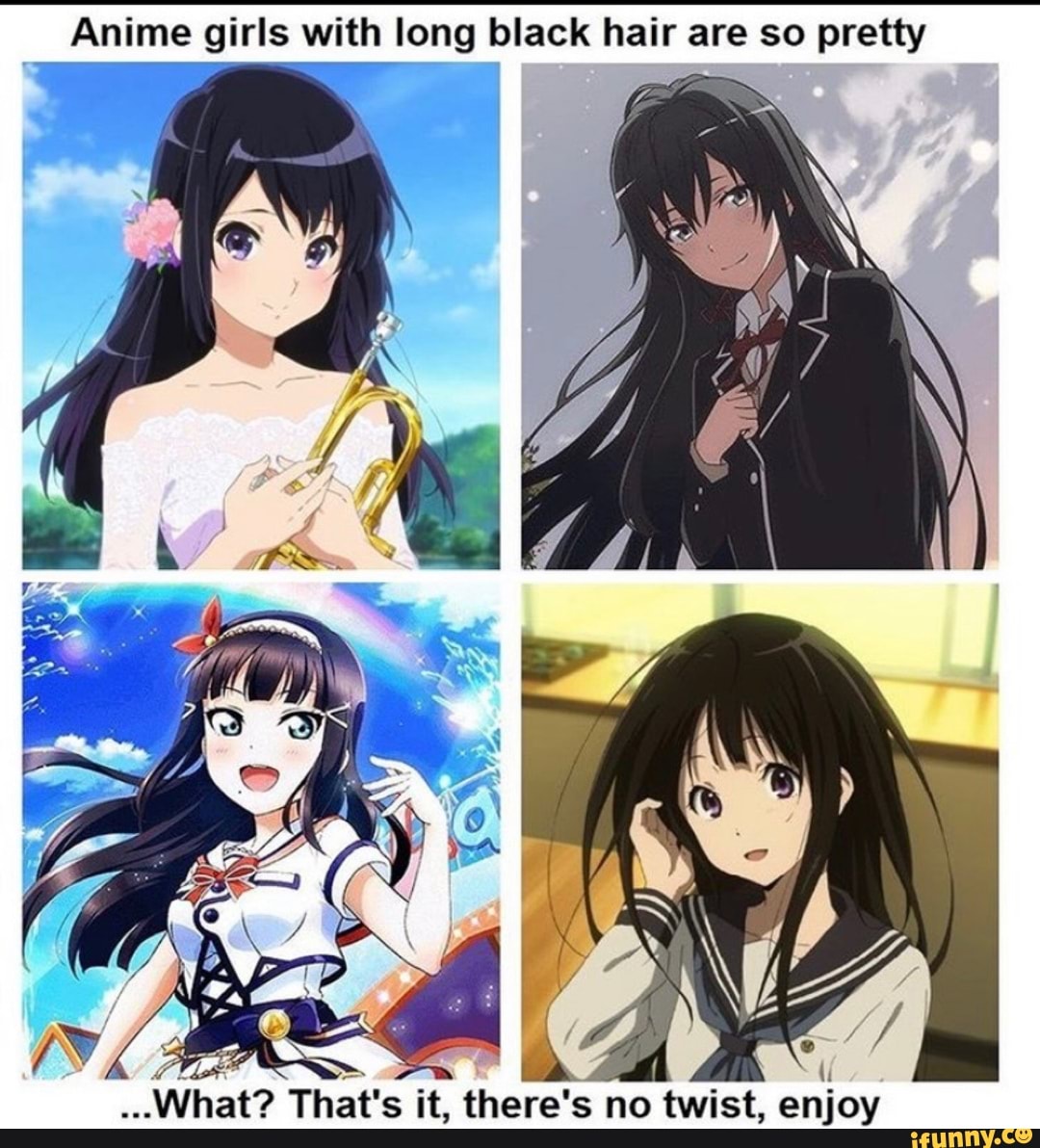 Anime girls with long black hair are so pretty - iFunny :)