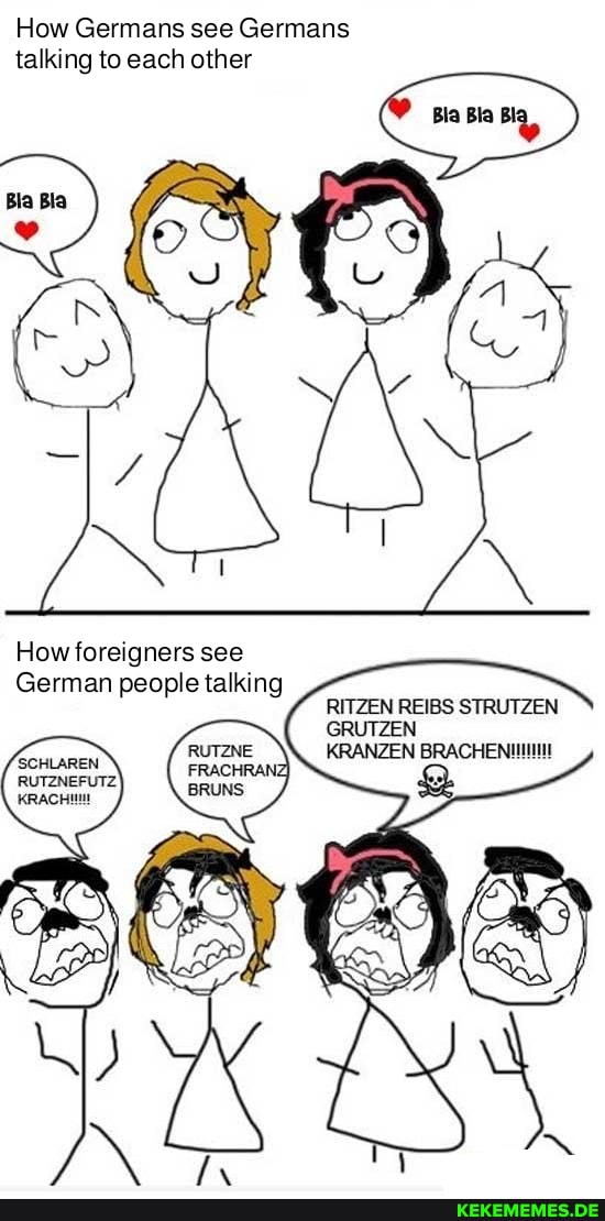 How Germans see Germans talking to each other How foreigners see German people t
