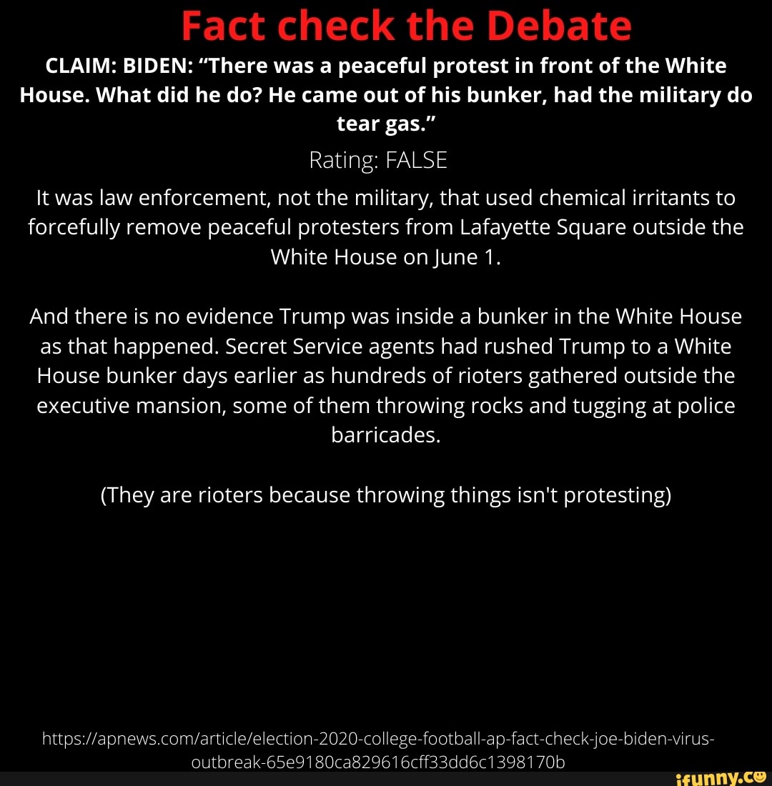 Fact Check The Debate CLAIM: BIDEN: "There Was A Peaceful Protest In ...