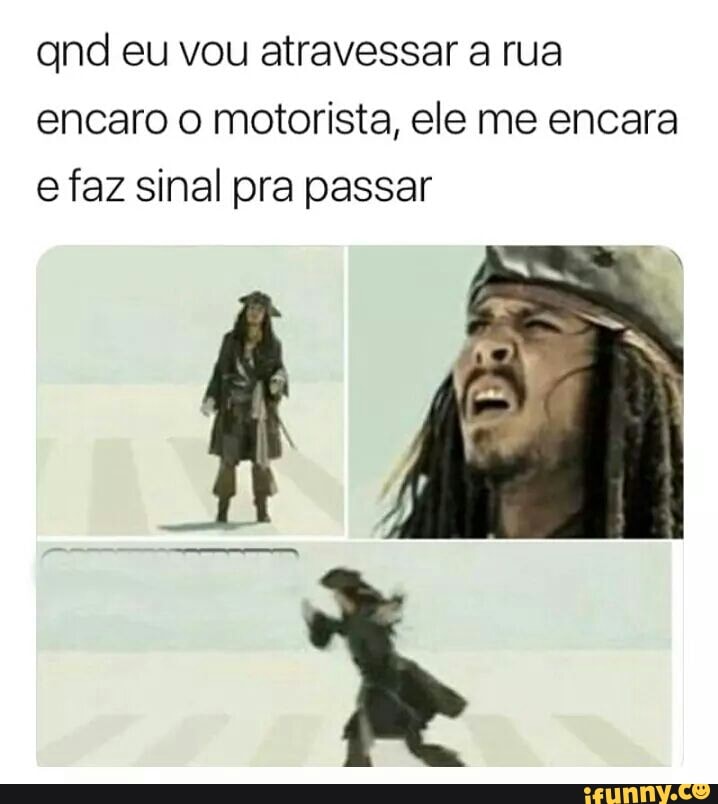 and eu vou atravessar a rua
encaro o motorista, ele me encara
e faz sinal pra passar