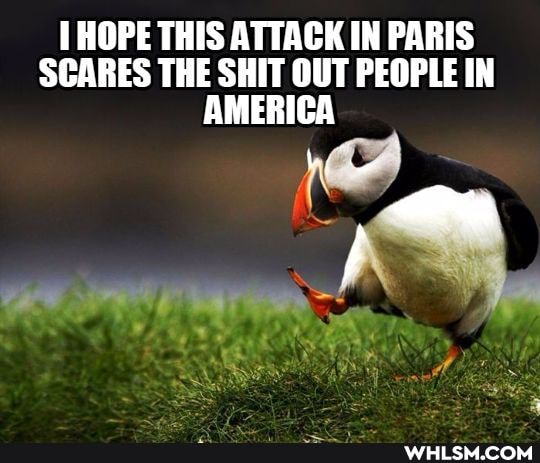 HOPE THIS ATTACK IN PARIS SCARES THE SHIT OUT PEOPLE IN AMERICA
ware