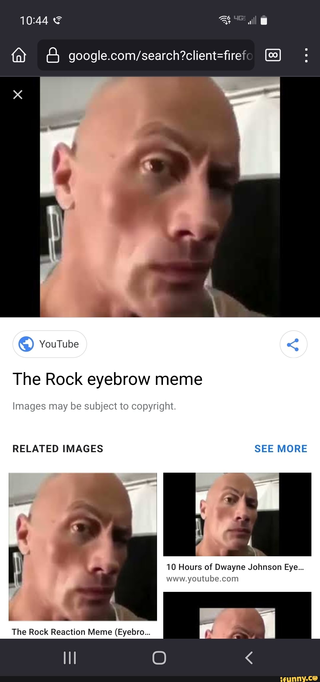 Will  The Rock eyebrow meme Images may be subject to