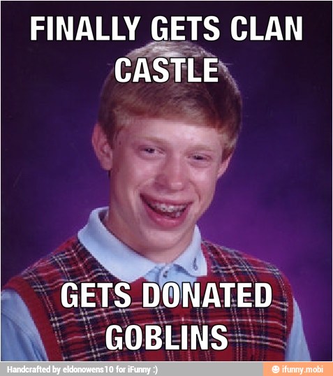 FINALLY GETS CLAN
CASTLE.
