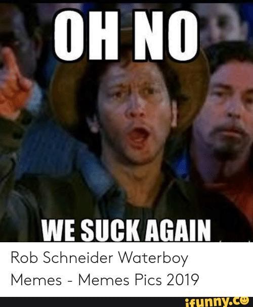 Rob Schneider Waterboy Memes - Memes Pics 2019.