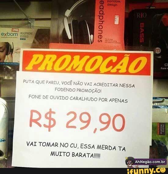 PROMOÇÃO!
'ARALHUDO POR APENAS
VAI TOMAR NO CU, ESSA Sra