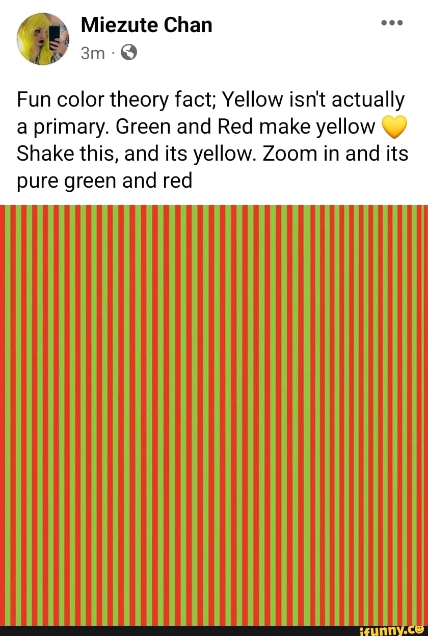 Miezute Chan Fun color theory fact; Yellow isn't actually a primary
