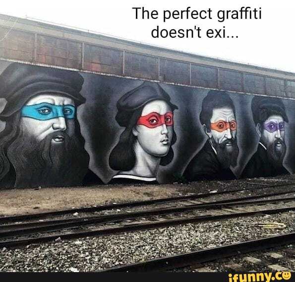 The perfect graffiti doesn't exi...
