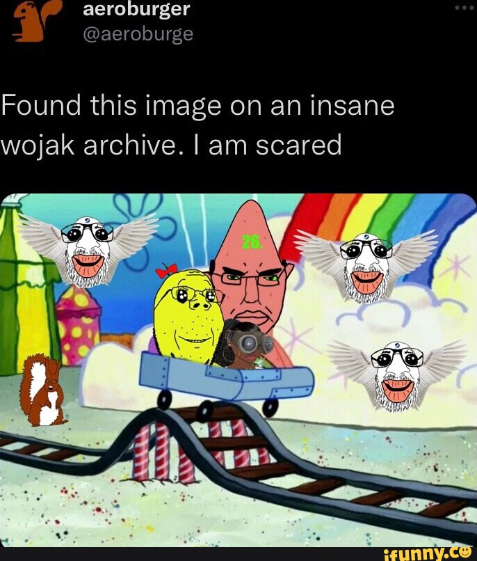 Found This Image On An Insane Wojak Archive I Am Scared Ifunny