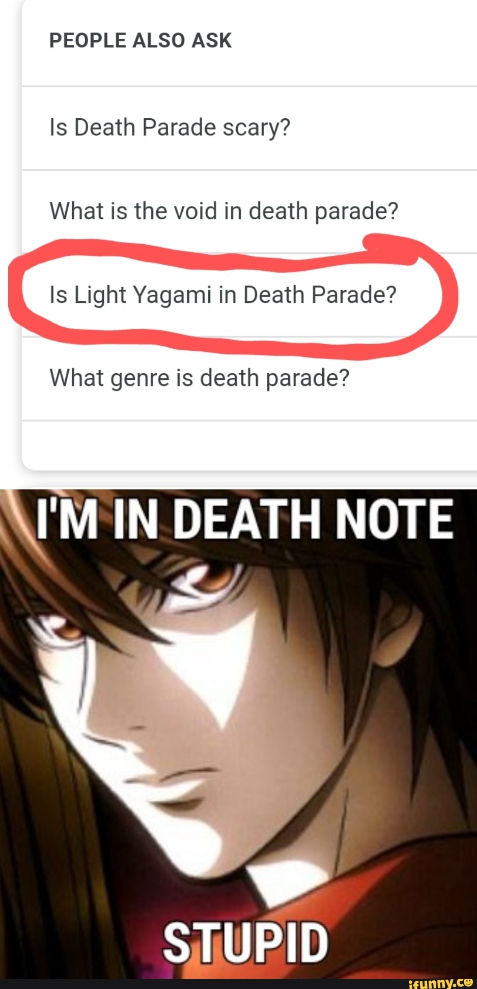 bogstaveligt talt Somatisk celle forfader PEOPLE ALSO ASK Is Death Parade scary? What is the void in death parade? Is Light  Yagami in Death Parade? What genre is death parade? [MIN DEATH NOTE - iFunny