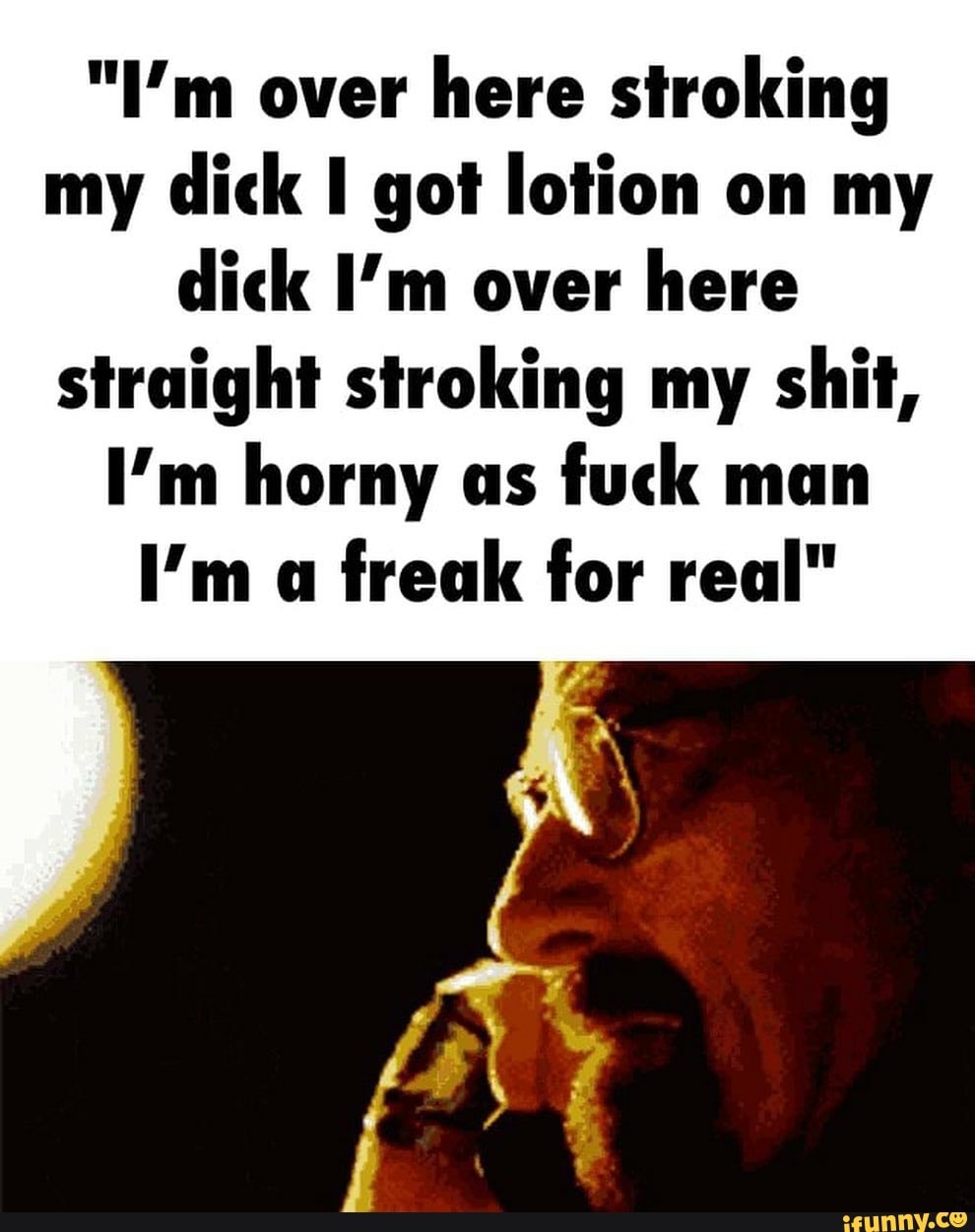 Im strokin my shit