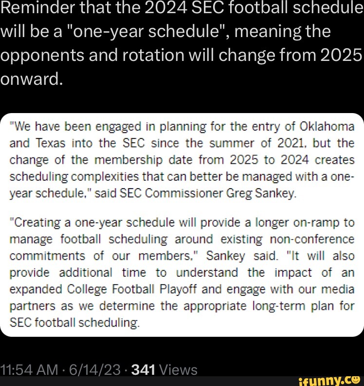 Reminder that the 2024 SEC scnedule will be a "oneyear schedule