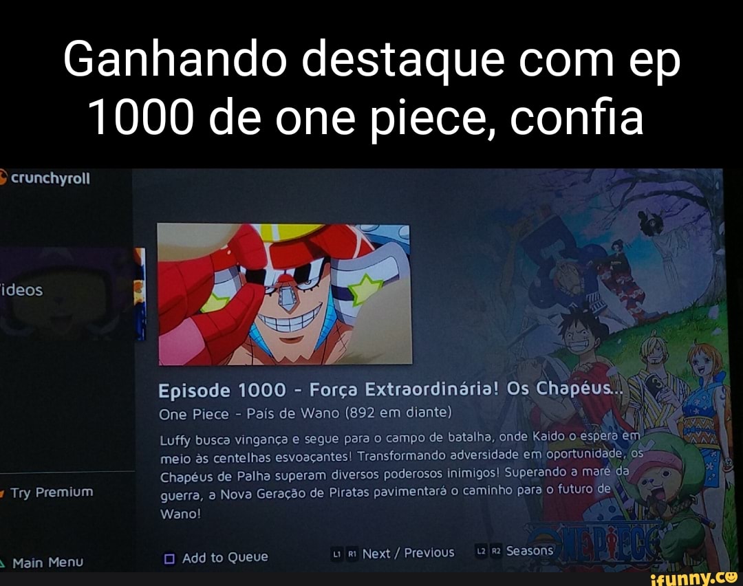 Ganhando Destaque Com Ep 1000 De One Piece Confia Crunchyroll Ideos Episode 1000 Forca Extraordinaria Os